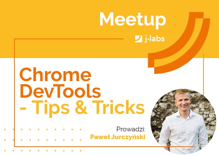 Chrome DevTools - Tips & Tricks