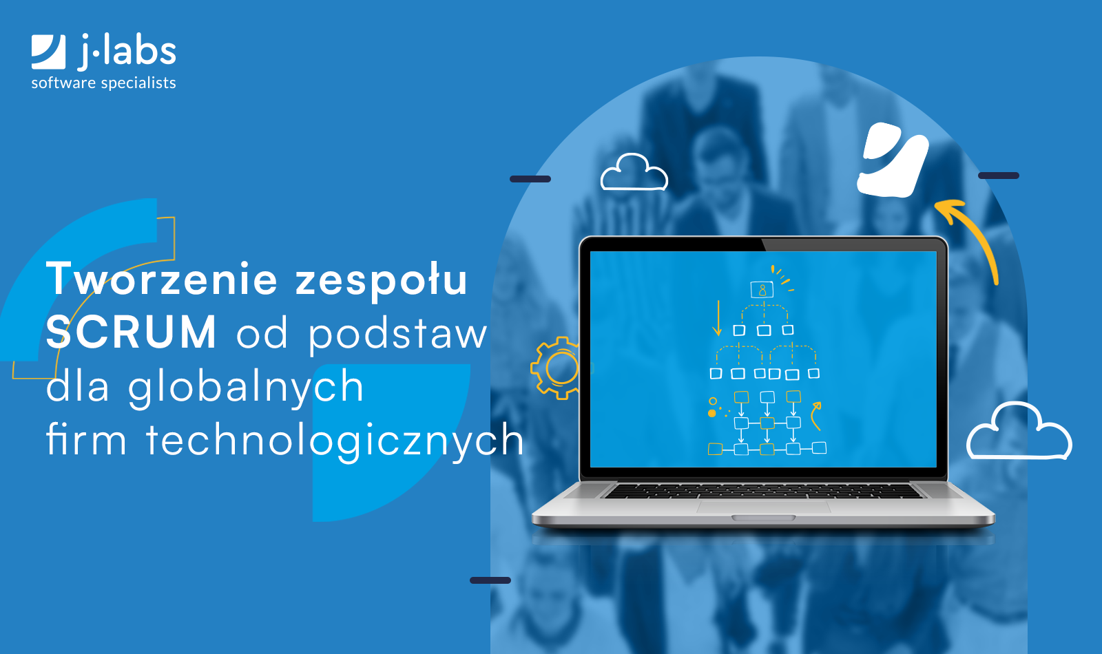 Tworzenie zespołu SCRUM od podstaw dla globalnych firm technologicznych