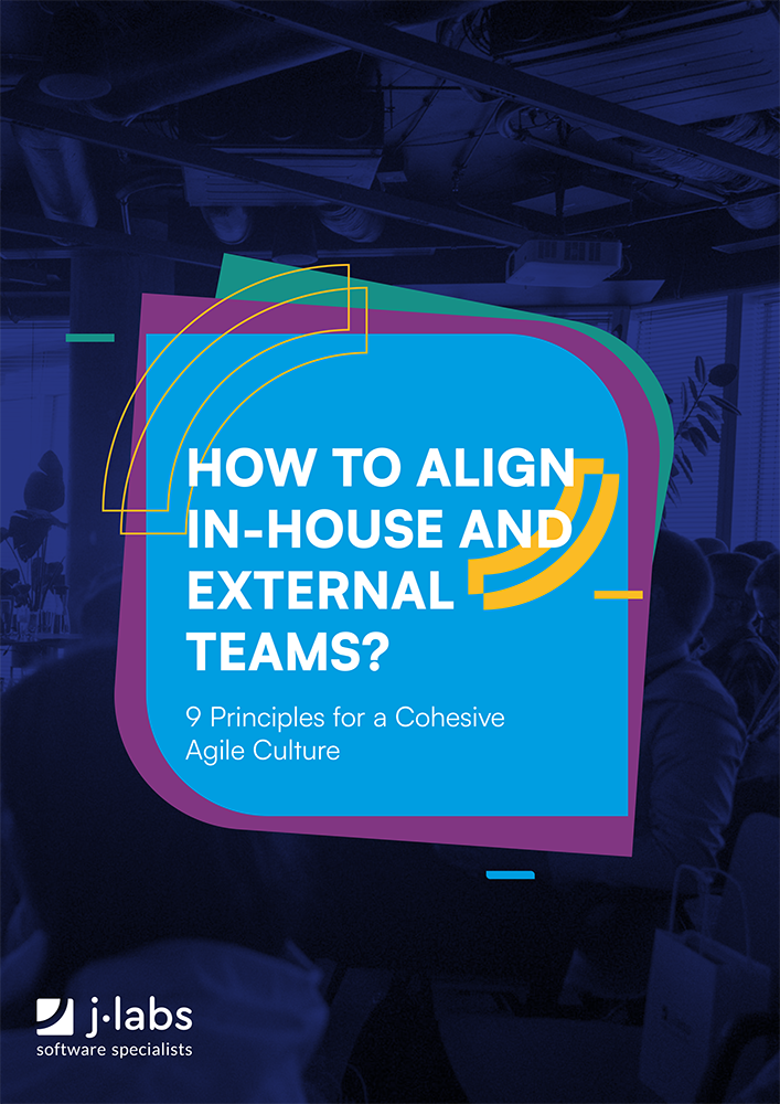 How to align in-house and external teams? 9 Principles for a Cohesive Agile Culture