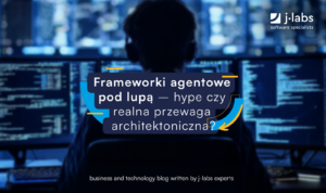 frameworki agentowe